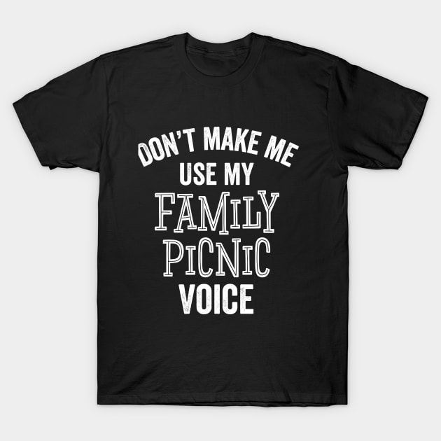 Family Picnic Party Reunion Families Matching Sarcastic Gift T-Shirt by HuntTreasures